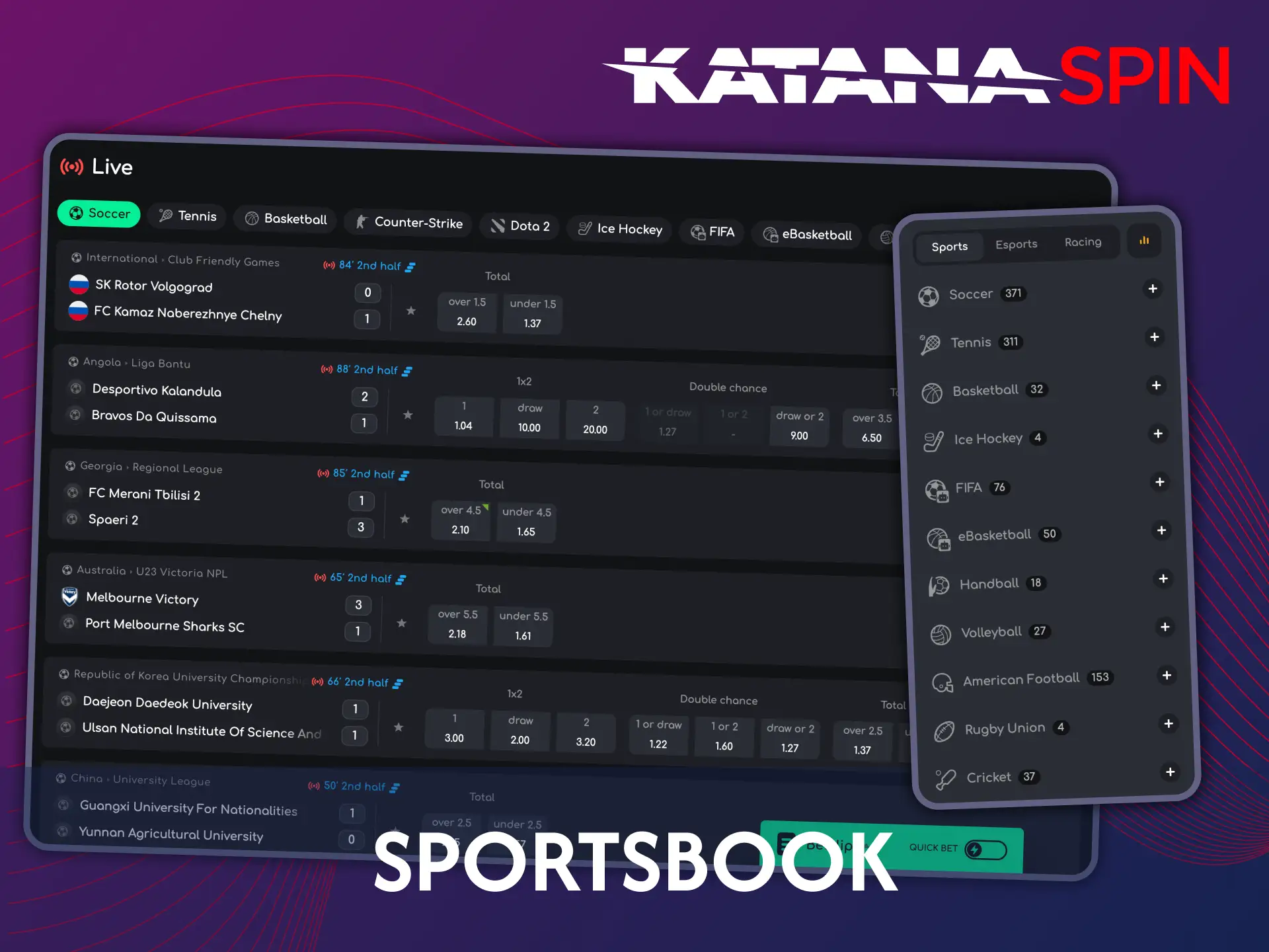 You can bet on a variety of sports at Katanaspin.
