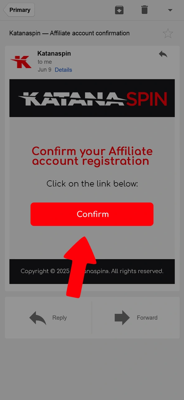 Click on the link to confirm your registration as a Katanaspin partner.