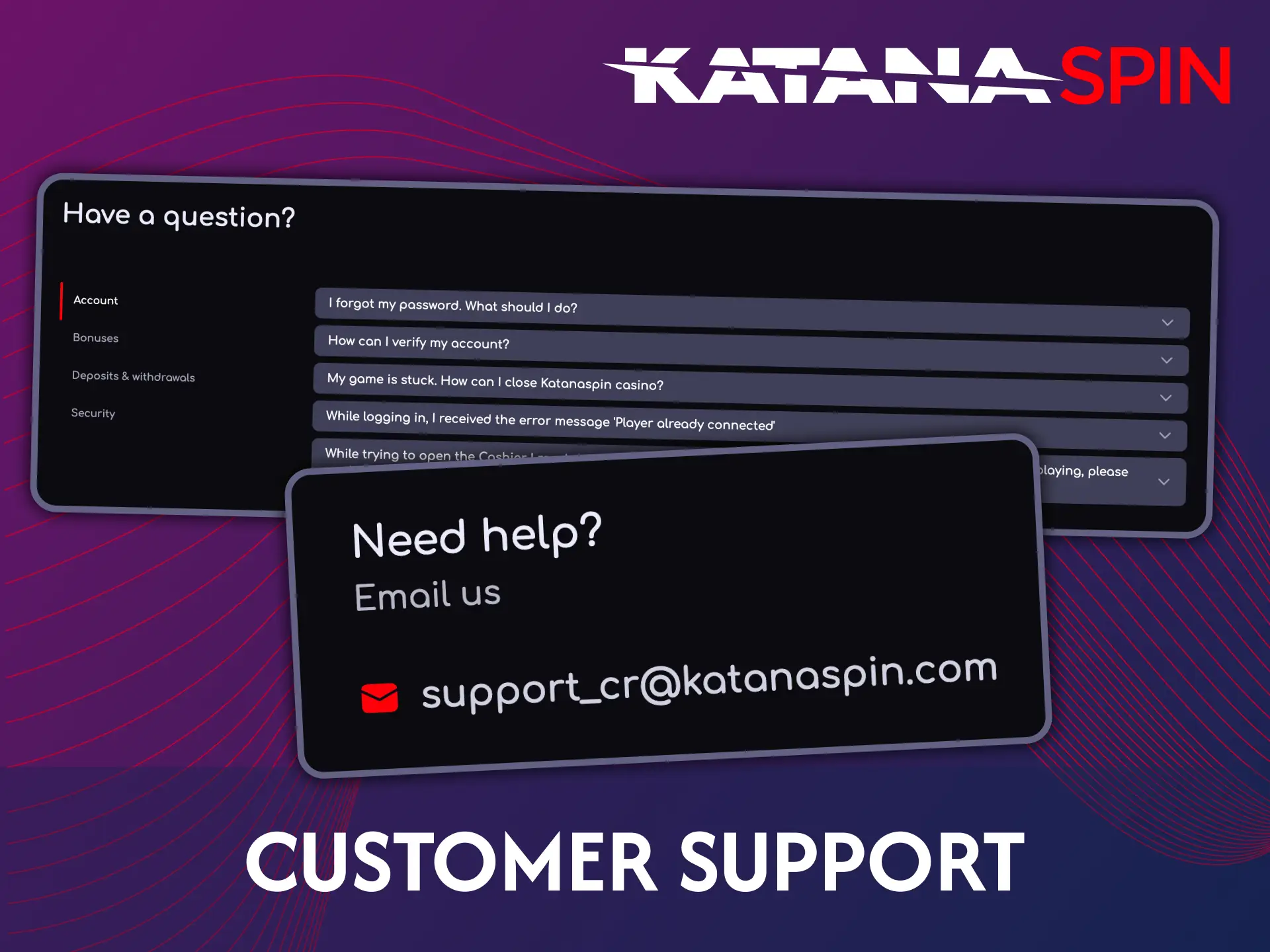 Contact Katanaspin support for help with account issues.