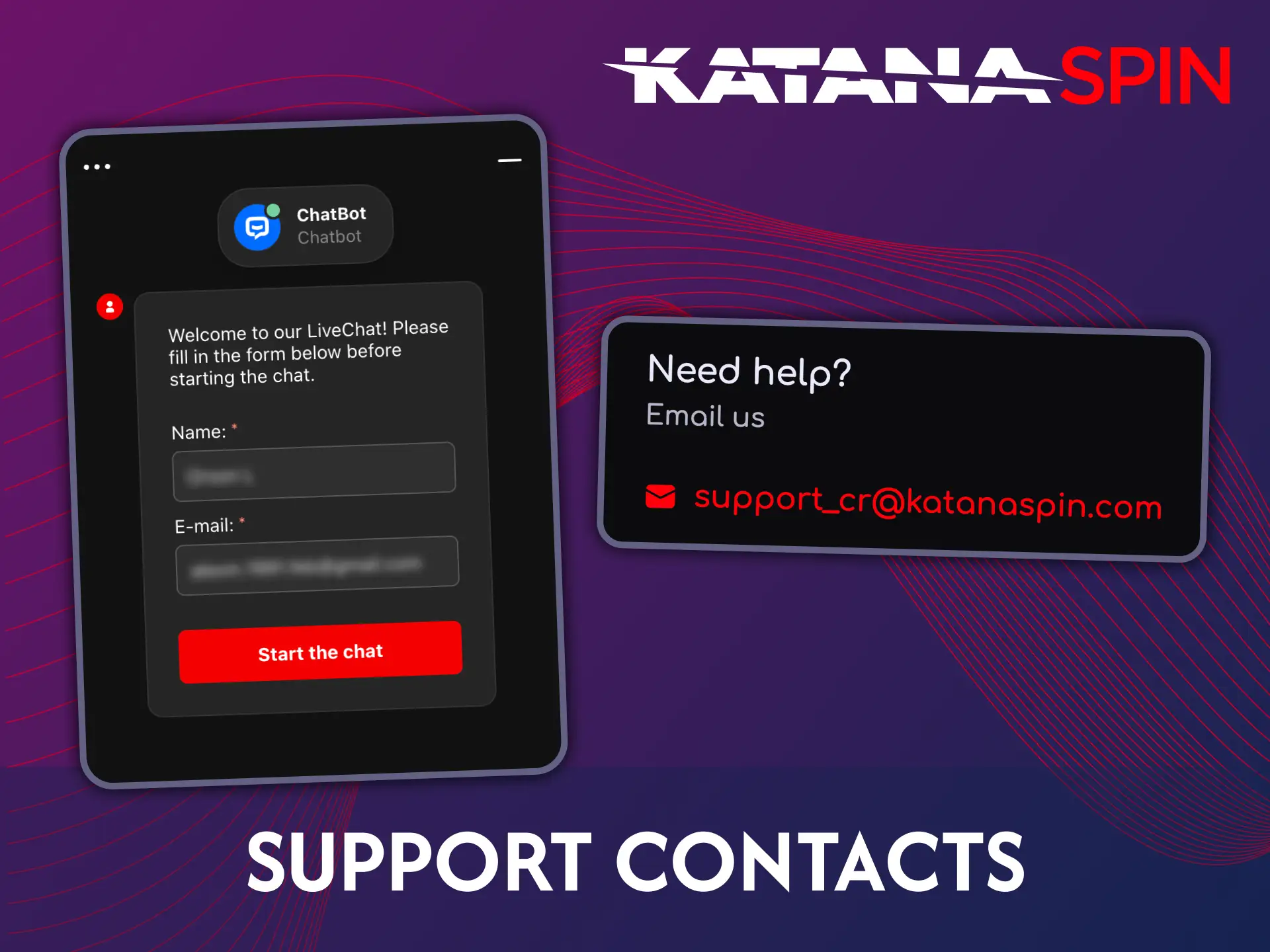 You can contact a customer support team at Katanaspin.