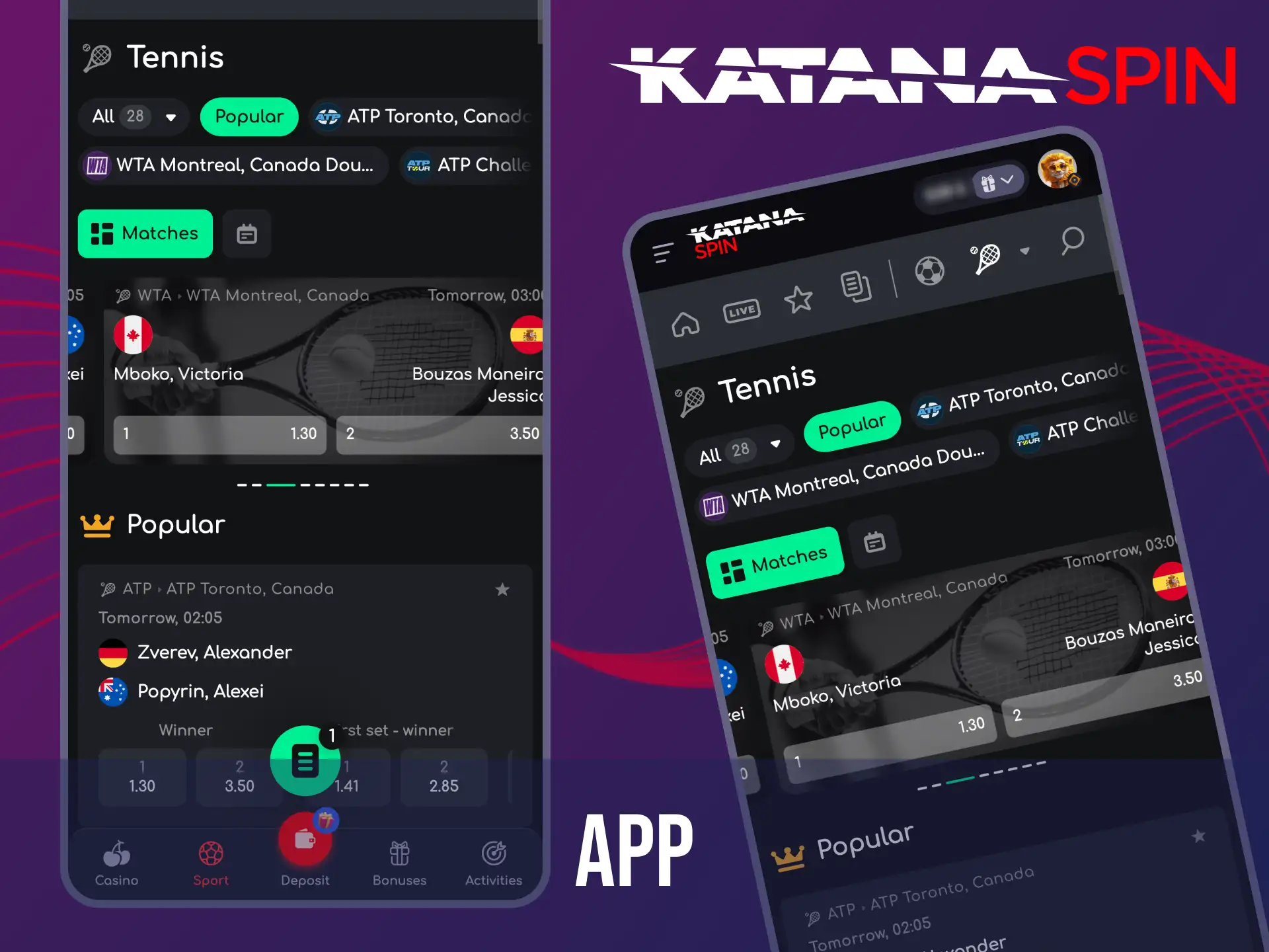 Katanaspin mobile app for tennis betting supports iOS and Android with live betting and instant payouts.